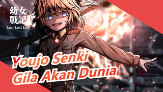 Youjo Senki | [EP4] Gila Akan Dunia!!!