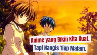 Lo pikir ini slice of life? Ini slice of pain — Clannad