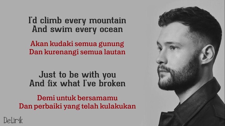 You Are The Reason - Calum Scott (Lyrics video dan terjemahan)