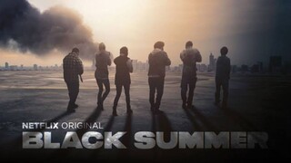 Black Summer EP 4 :  Alone