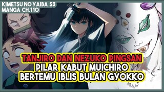 KNY S3 (ch.110) | Tanjiro dan Nezuko PINGSAN!!! Muichiro Bertemu Gyokko didalam Hutan!!