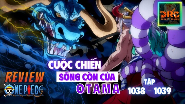 Review ONE PIECE ARC WANO ☠️ Tập 1038-1039  CUỘC CHIẾN SỐNG CÒN CỦA OTAMA  ! |Tóm Tắt ĐẢO HẢI TẶC