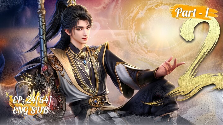 ENG SUB | Against the Gods Season 2 Episode 24[54] Part - 1
