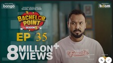 Bachelor Point S05-E35 | Kajol Arefin Omi | Palash