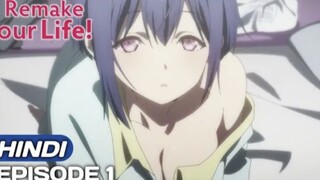 Remake Our Life Episode 1 (Part-1) Explained In Hindi _ Anime in Hindi _ Anime Explore _