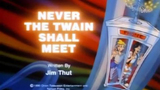Bill & Ted's Excellent Adventures S1E11 - Never the Twain Shall Meet (1990)
