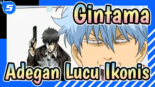 [Gintama]Adegan Lucu Ikonis Bagian 47_5