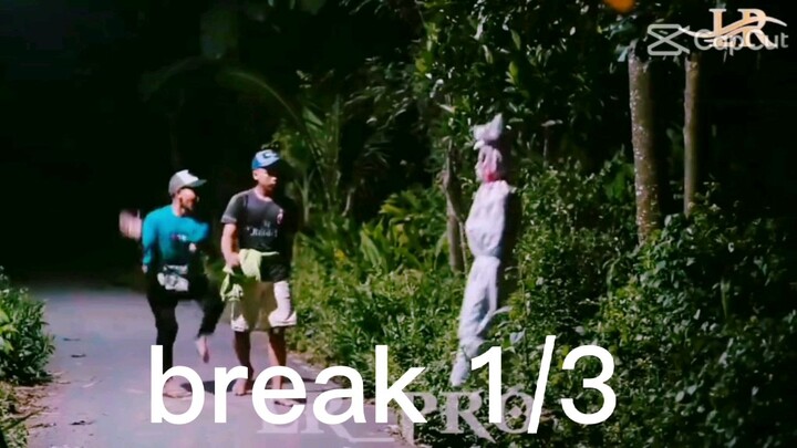 break 1/3 2/3 3/3 part 1