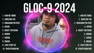 Gloc 9 2024 Greatest Hits Selection 🎶 Gloc 9 2024 Full Album 🎶 Gloc 9 2024 MIX Songs