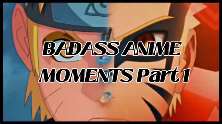 Badass Anime Moments Part 1
