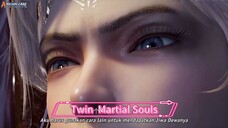 Twin Martial Souls Episode 1