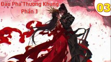 【4K】Đấu Phá Thương Khung Phần 1 - Tập 03