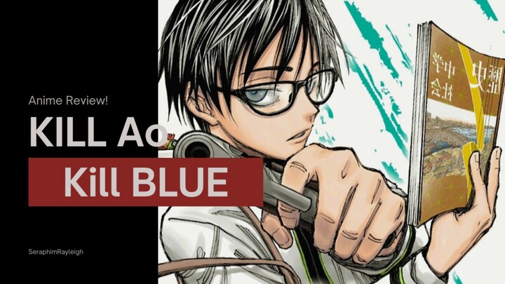 Kill Blue Anime Baru mirip Sakamoto Days!