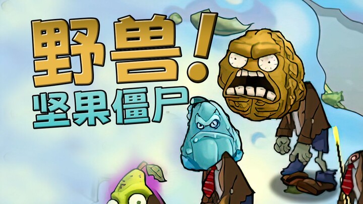 Zombie Tường Hạt Dẻ Thú Hoang?!