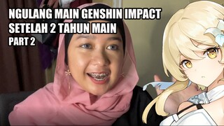 NGULANG GENSHIN IMPACT SETELAH 2 TAHUN MAIN?! [Archon Quest PRologue Act I: Part 2]