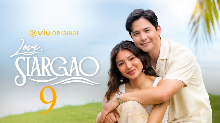 Love Siargao - Episode 9 [Eng Sub]