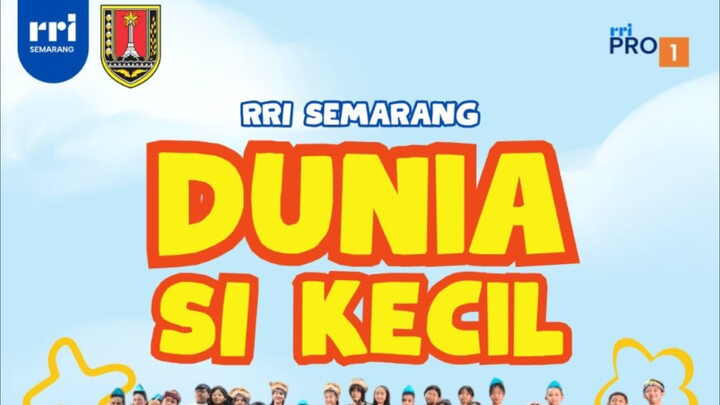 RRI Semarang Dunia si kecil dengan judul Pelangi Nusantara ! tenang ini juga ada di YouTube kok