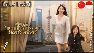 [Sub Indo] Threading Mom’s Wings – Eps. 01 (2025)