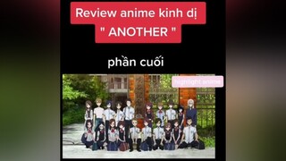 Review anime ANOTHER  phần cuối  wibu highlightanime another  animekinhdi  fananime tomtatanime