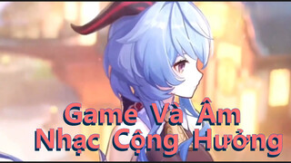 Game Và Âm Nhạc Cộng Hưởng