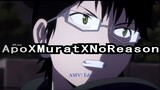 Apo X Murat X No Reason (4K UHD/ AMV World Trigger)