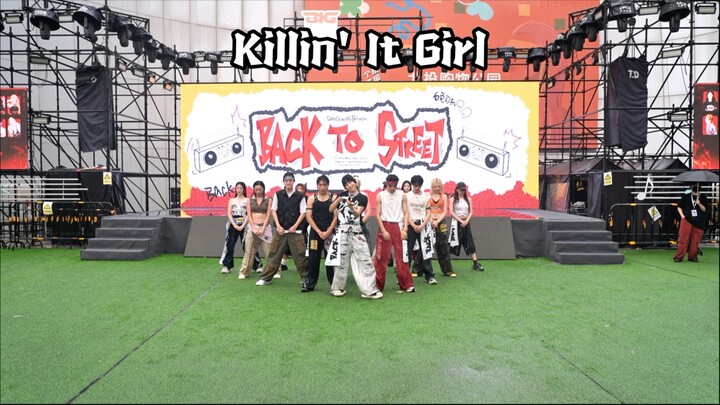 【Back to Street】Killin' it girl Beijing 7.25ver.