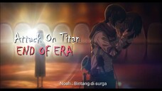 Final ending AoT [ Bintang di surga ] [ AMV vibe/feel ]