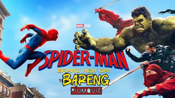 Spiderman : Brand New Day| #barengpiumovie
