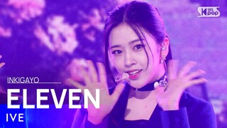 IVE(아이브) - ELEVEN @인기가요 inkigayo 20220109