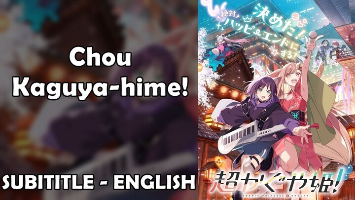 Chou Kaguya-hime! - SUB ENG