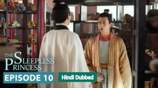 The Sleepless Princess _ Episode 10 _ HINDI_URDU Audio