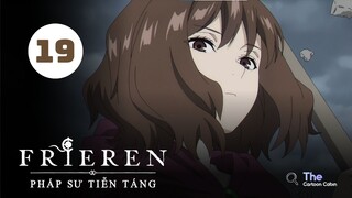 Tập 19| Frieren: Pháp Sư Tiễn Táng - Beyond Journey's End【 Lồng Tiếng 】