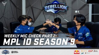 WEEKLY MIC CHECK PART 2: MPL ID SEASON 9