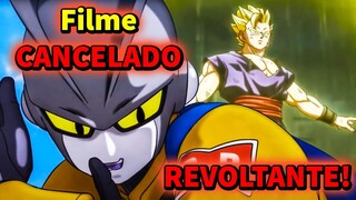 NOVO FILME DE DRAGON BALL FOI CANCELADO (NOTÍCIA REVOLTANTE) - E AGORA, O QUE VAI ACONTECER? É REAL?