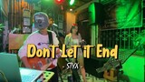 Don't let it End | STYX | Sweetnotes Live