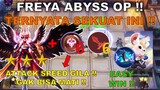 FREYA ABYSS TERNYATA KUAT BANGET !! ATTACK SPEED GAK NGOTAK !! INILAH COMBO MAGIC CHESS TERKUAT 2022