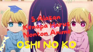 5 Alasan kenapa kamu harus nonton anime ini!!!