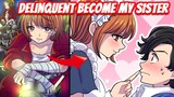 【Manga Dub】The delinquent leader becomes my sister, and I experience an unexpected turn of…!【RomCom】