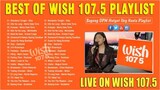 Top 20 Viral Songs Wish 107.5 2022 Playlist - Bagong OPM Hugot Ibig Kanta - Live On Wish 107.5 Bus