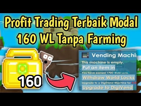 Profit Trading Terbaik Modal 160 WL ke 1700 WL? | Trading Item | Growtopia Indonesia