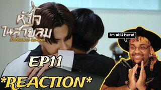 หัวใจในสายลม Dangerous Romance | EP.11 REACTION