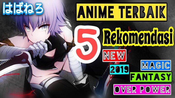 5 TOP ANIME GENRE ISEKAI,MAGIC,OVERPOWER,FANTASY | REKOMENDASI ANIME MAGIC,FANTASY TERBARU