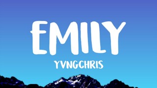 yvngxchris - EMILY (Lyrics)