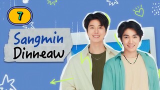 (ENG SUB) Sangmin Dinneaw | EP 7