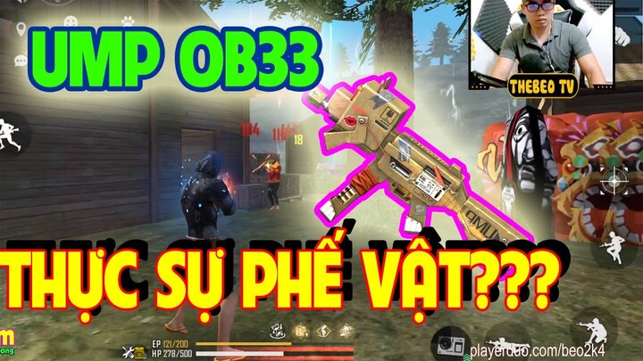 UMP OB33 Là Phế Vật ???  | BEO GAMING