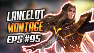 INSANE LANCELOT FREESTYLE KILL SO SATISFYING | RANK HIGHLIGHTS | LANCELOT MONTAGE #95 | MLBB