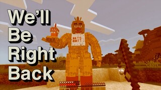 We'll Be Right Back in Minecraft FNAF Compilation 19