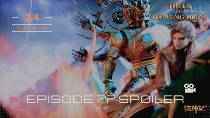 Tales of Herding Gods Episode 77 Subtitle Bahasa Indonesia | Dub Indo | Spoiler & Preview!