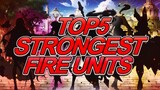 5 Strongest Fire Characters - Epic Seven