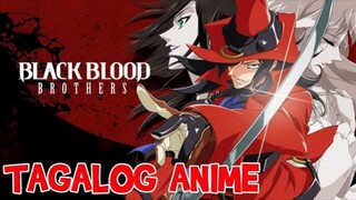 Black Blood Brothers Tagalog Dubbed | Anime Represent